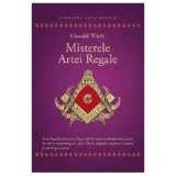 Misterele Artei Regale - Oswald Wirth