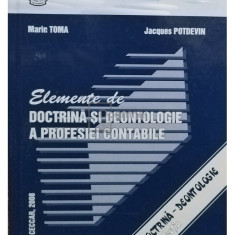 Marin Toma - Elemente de doctrina si deontologie a profesiei contabile (editia 2008)