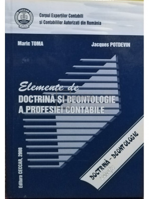 Marin Toma - Elemente de doctrina si deontologie a profesiei contabile (editia 2008) foto
