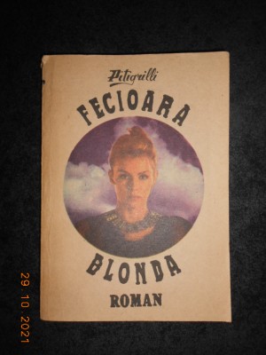 PITIGRILLI - FECIOARA BLONDA foto