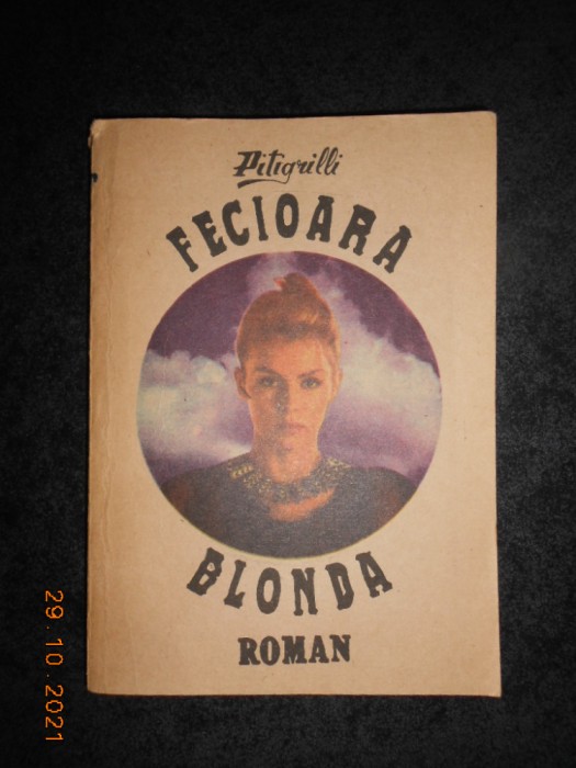 PITIGRILLI - FECIOARA BLONDA