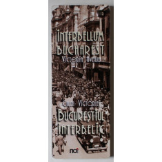 BUCURESTIUL INTERBELIC : CALEA VICTORIEI , TEXT PE VERSO IN ROMANA SI ENGLEZA , FORMAT EVANTAI , ANII &#039;2000