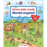 Keress, tal&aacute;lj, mes&eacute;lj! - Mondd angolul! - Bea Zorell