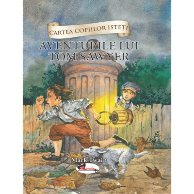 Cartea Copiilor Isteti. Aventurile lui Tom Sawyer foto