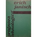 Erich Jantsch - Prognoza tehnologica (Editia: 1972)