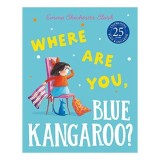 Where Are You, Blue Kangaroo?