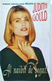 Judith Gould - Al naibii de bogat!