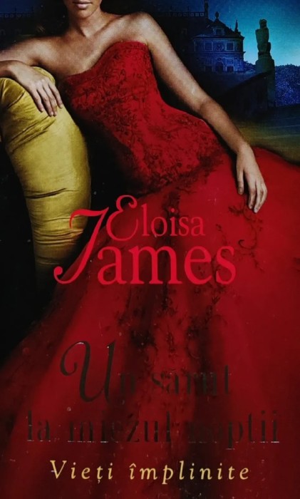 Un sarut la miezul noptii - 2011 - Eloisa James ($A231)