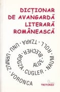 DICTIONAR DE AVANGARDA LITERARA ROMANEASCA de LUCIAN PRICOP , 2003 foto
