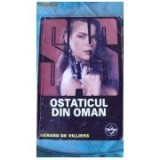 Gerard de Villiers - SAS - Ostaticul din Oman