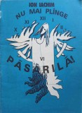 Nu Mai Plange, Pasarila! Teatru Copii - Ion Iachim, Editura Ruxanda, 1999, Carte Povesti, Romana, 54 Pagini