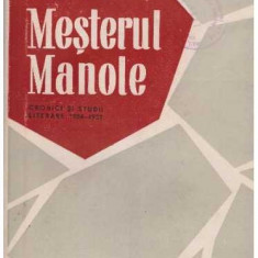 Mihai Beniuc - Mesterul Manole - cronici si studii literare 1934-1957 - 127317