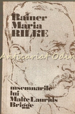 Insemnarile Lui Malte Laurids Brigge - Rainer Maria Rilke foto