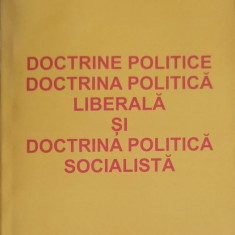 DOCTRINE POLITICE. DOCTRINA POLITICA LIBERALA SI DOCTRINA POLITICA SOCIALISTA-VASILE SORIN CURPAN