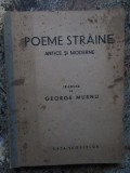 POEME STRAINE ANTICE SI MODERNE - GEORGE MURNU