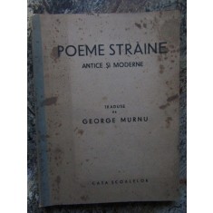 POEME STRAINE ANTICE SI MODERNE - GEORGE MURNU
