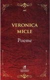 Poeme | Veronica Micle, Cartea Romaneasca educational