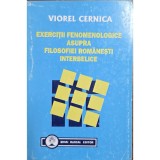 Viorel Cernica &ndash; Exerciții fenomenologice asupra filosofiei rom&acirc;nești interbelice