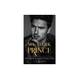 My Dark Prince: An Enemies-to-Lovers Romance (Alternate Spicy Cover)