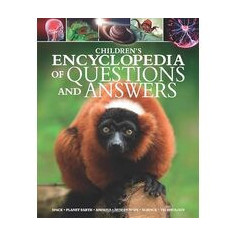 Childrens Encyclopedia of Questions and Answers