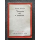 Georges Bernanos - Dialogues des Carmelites (Seuil, 1949)
