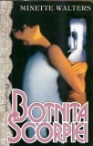 Botnita scorpiei - Minette Walters