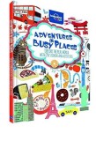 Adventures in Busy Places | Lonely Planet Kids, Lonely Planet Publications Ltd