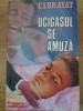 Ucigasul se amuza - Exbrayat, Forum 1992, Carte politista, Romana, Paperback