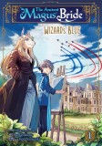 The Ancient Magus&#039; Bride: Wizard&#039;s Blue. Volume 1 | Kore Yamazaki, Makoto Sanda