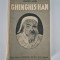 Carte Veche Harold Lamb Ghinghis-Han