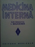 I. Bruckner - Medicina interna, vol. 1 (Editia: 1979)