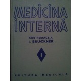 I. Bruckner - Medicina interna, vol. 1 (Editia: 1979)