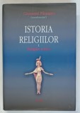 ISTORIA RELIGIILOR, VOLUMUL I, RELIGIILE ANTICE de GIOVANNI FILORAMO, 2008 * EDITIE CARTONATA