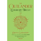 Ecouri din trecut vol. 2 (Seria OUTLANDER partea a VII-a ed. 2021) - Diana Gabaldon
