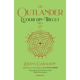 Ecouri din trecut vol. 2 (Seria OUTLANDER partea a VII-a ed. 2021) - Diana Gabaldon