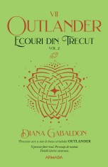 Ecouri din trecut vol. 2 (Seria OUTLANDER, partea a VII-a, ed. 2021) foto