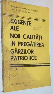 Exigente ale noii calitati in pregatirea Garzilor Patriotice 1987 foto