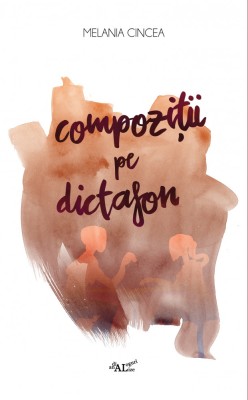 Compozitii pe dictafon &amp;ndash; Melania Cincea foto