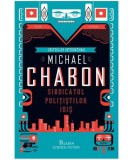 Cumpara ieftin Sindicatul politistilor idis | Michael Chabon