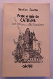 STEFAN BACIU PESTE O MIE DE CATRENE SUB TAMPLA DIN HONOLULU 1994 EDITURA ALDUS