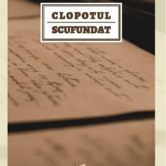Clopotul scufundat - Paperback brosat - Livius Ciocârlie - Tracus Arte
