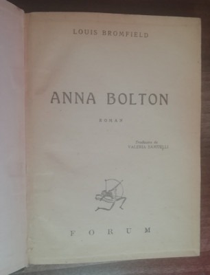 myh 50f - Louis Bromfield - Anna Bolton - editie interbelica foto