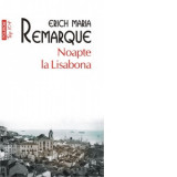 Noapte la Lisabona (editie de buzunar) - Erich Maria Remarque