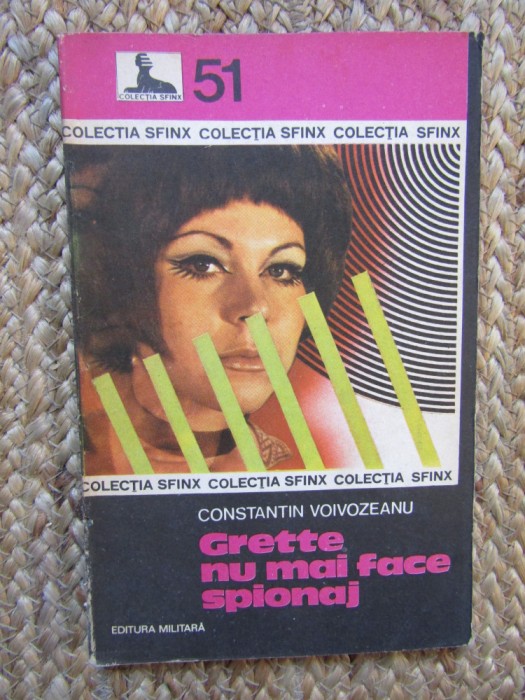 Constantin Voivozeanu - Grette nu mai face spionaj