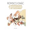 A nagyhatalmak &eacute;s Magyarorsz&aacute;g a 20. sz&aacute;zadban - Romsics Ign&aacute;c