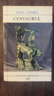 CENTAURUL-JOHN UPDIKE foto