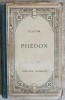 Phedon, Platon, 1931, Librairie Hachette, Romana, Carte Veche, Cartonata