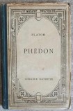 Phedon, Platon, 1931, Librairie Hachette, Romana, Carte Veche, Cartonata