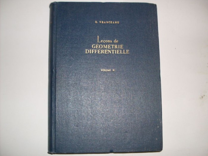 Lecons De Geometrie Differentielle Vol.3 - G. Vranceanu , 20767