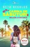 Cabina de saruturi. Vol.2: Relatie la distanta - Beth Reekles, 2020